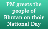 PM greets people of Bhutan on their National Day