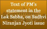 Text of PM’s statement in the Lok Sabha, on Sadhvi Niranjan Jyoti issue