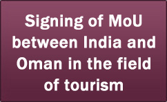 Signing of MoU between India and Oman in the field of tourism