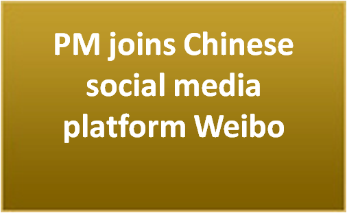 PM joins Chinese social media platform Weibo