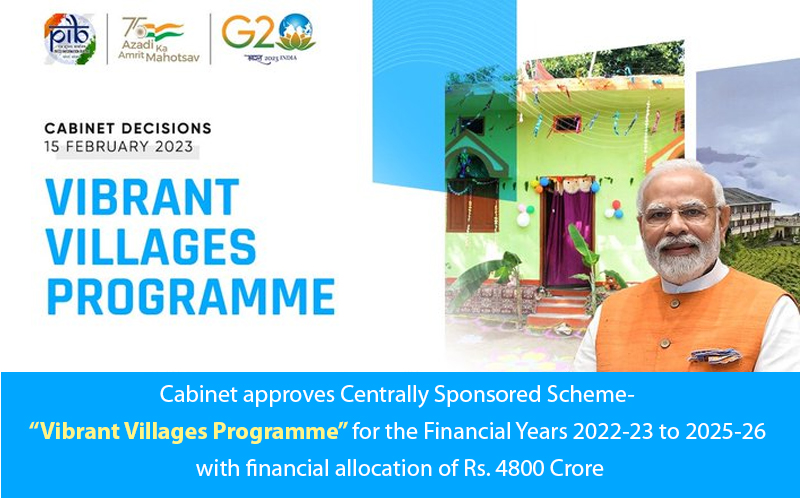 Cabinet Approves Centrally Sponsored Scheme- “Vibrant Villages ...