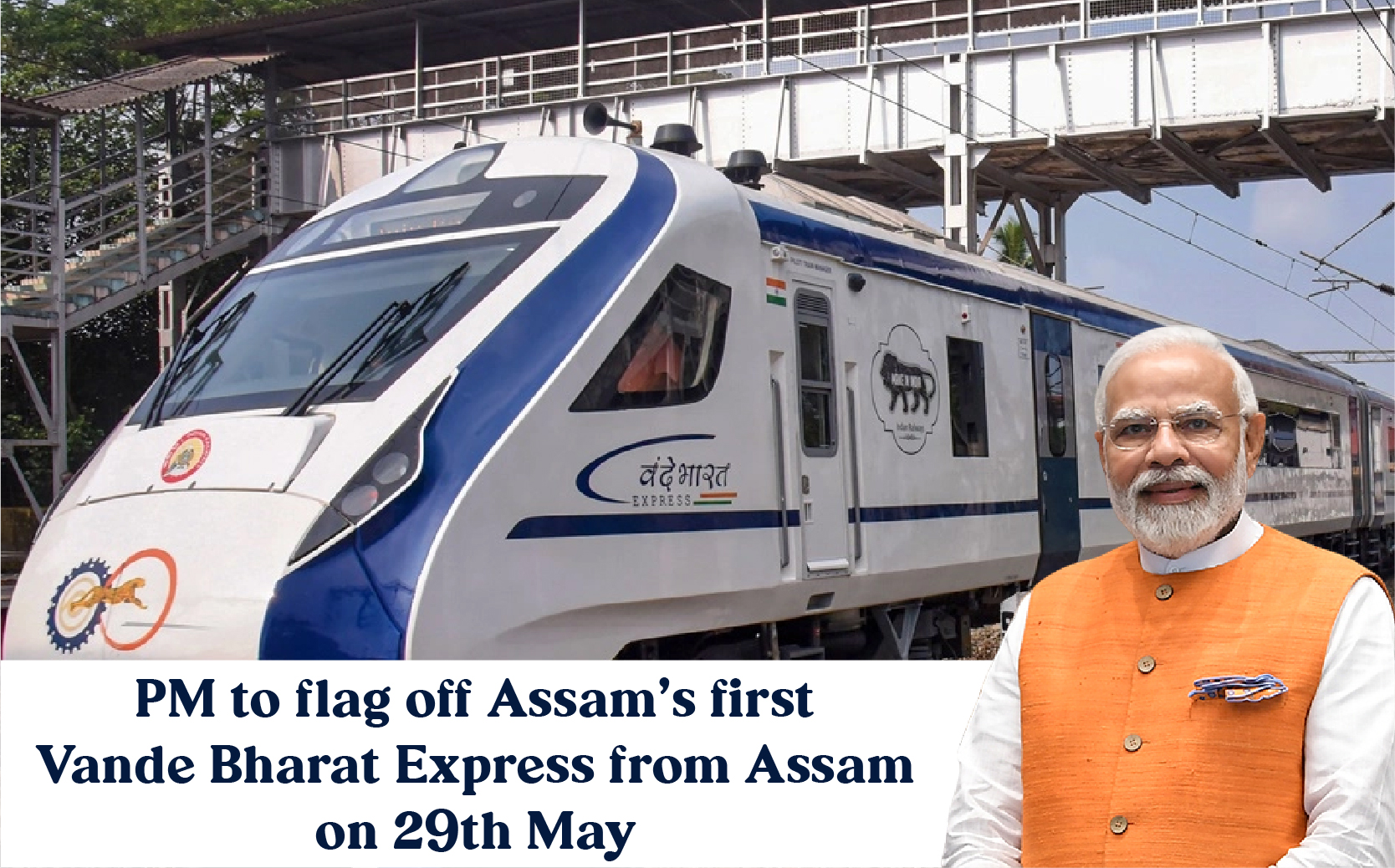 PM To Flag Off Assam’s First Vande Bharat Express From Assam On 29th ...