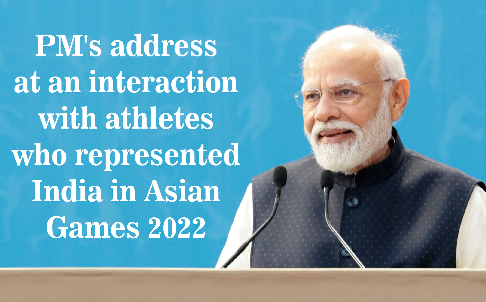 PMs Address At An Interaction With Athletes Who Represented India In Asian Games 2022 Prime