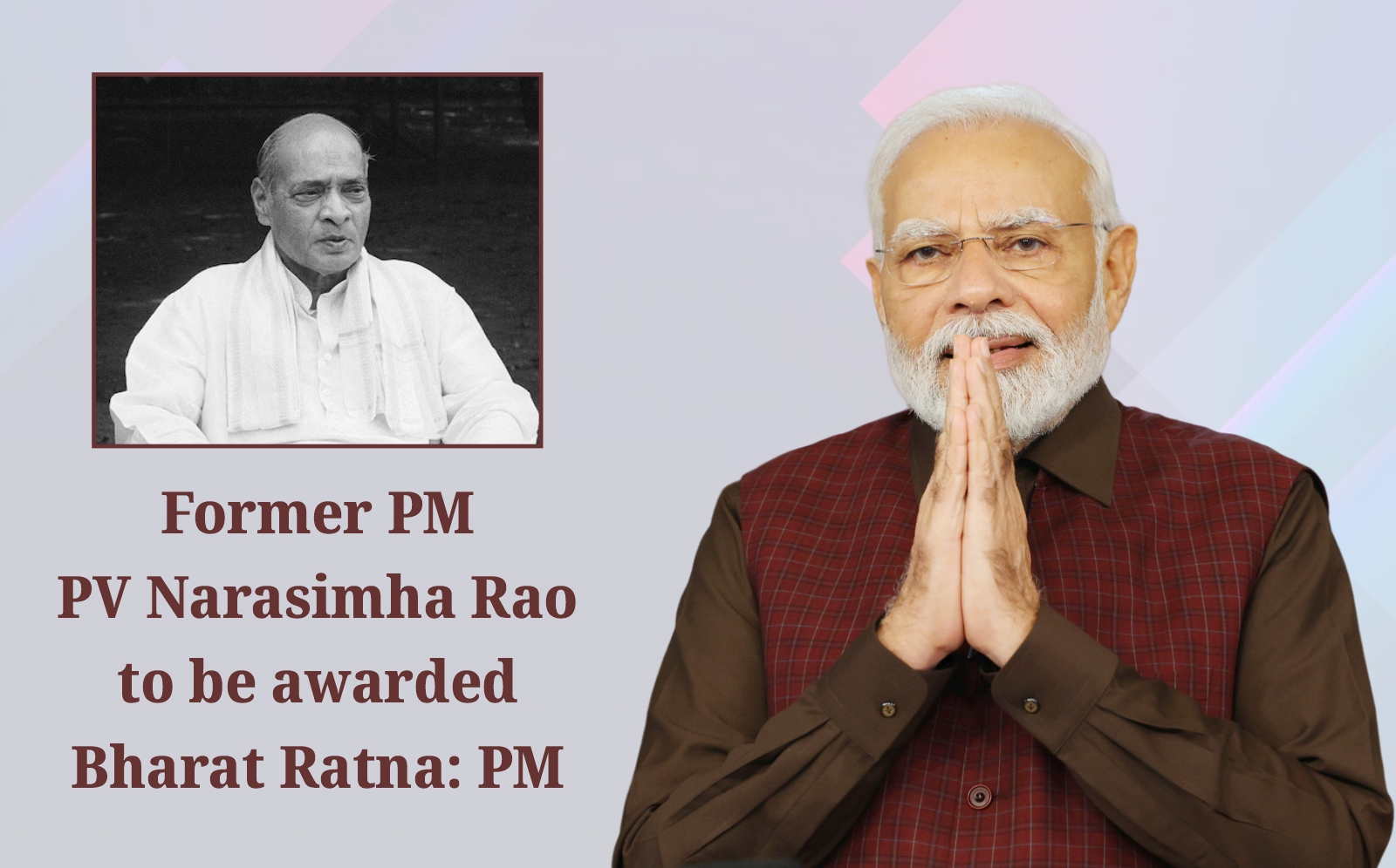 Former PM PV Narasimha Rao To Be Awarded Bharat Ratna PM Prime   Former PM PV Narasimha Rao To Be Awarded Bharat Ratna 