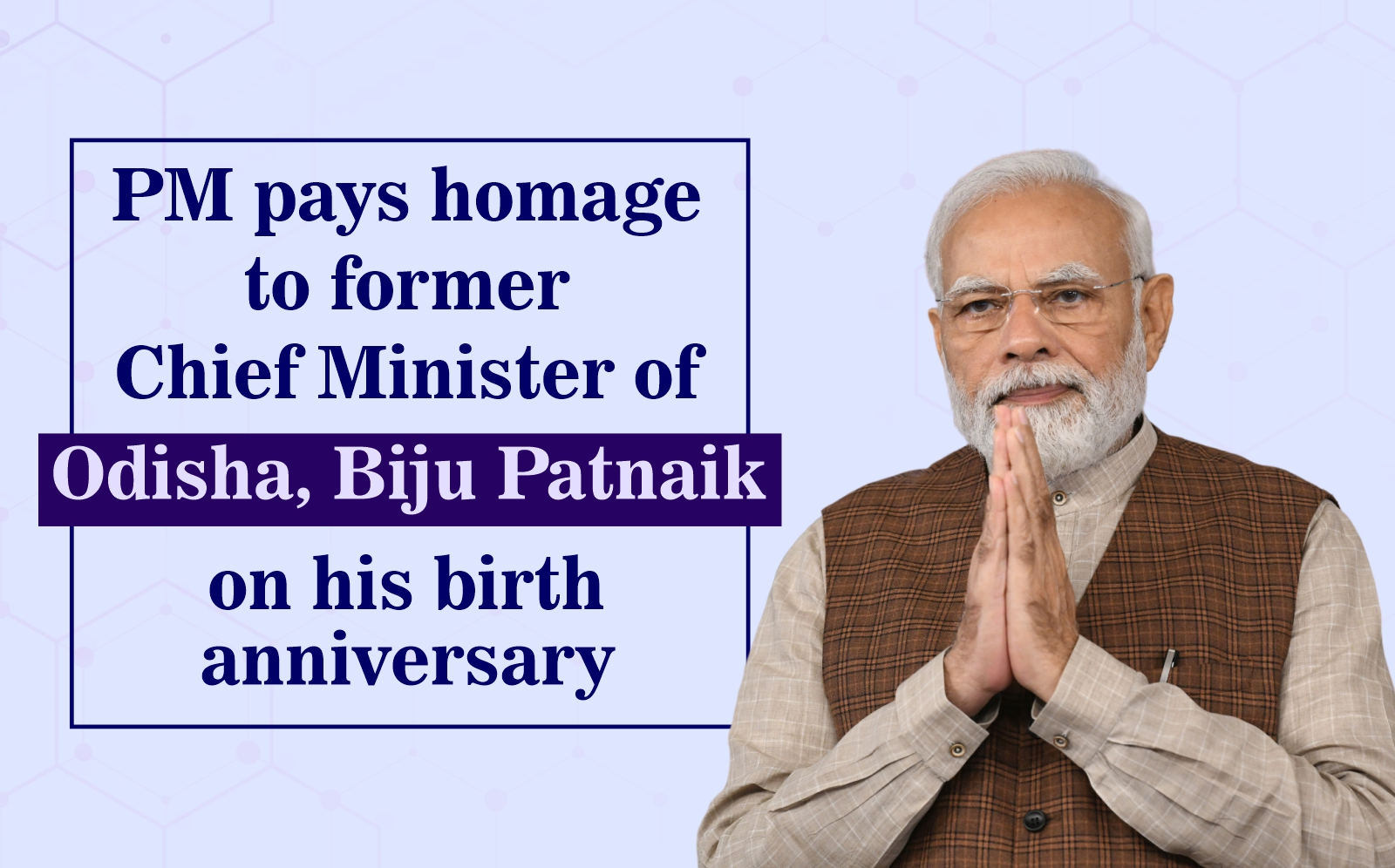 Pm Pays Homage To Former Chief Minister Of Odisha Biju Patnaik On His