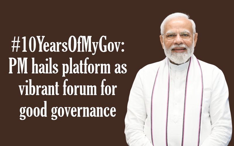 #10YearsOfMyGov: PM Hails Platform As Vibrant Forum For Good Governance ...