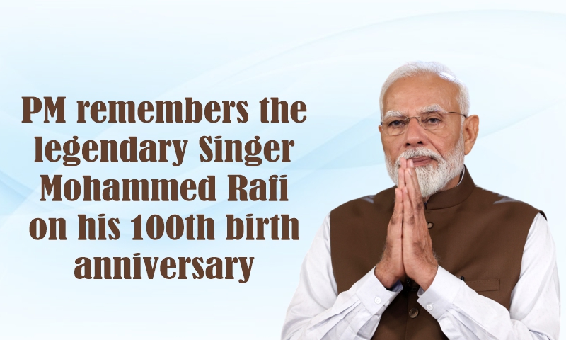 PM remembers the legendary Singer Mohammed Rafi on his 100th birth anniversary