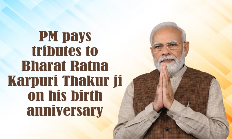 PM pays tributes to Bharat Ratna Karpuri Thakur ji on his birth anniversary